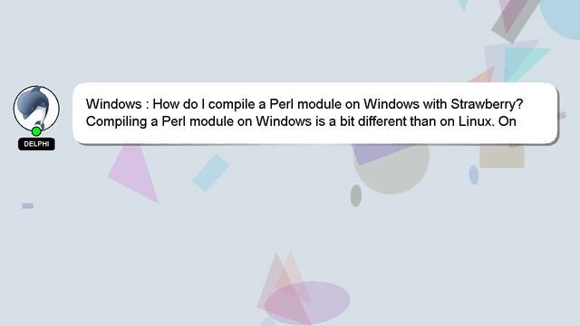 Windows : How do I compile a Perl module on Windows with Strawberry? смотреть онлайн