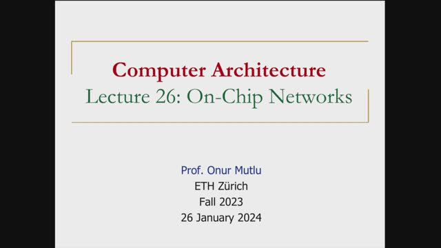 Computer Architecture - Lecture 26: On-Chip Networks (Fall 2023) смотреть онлайн