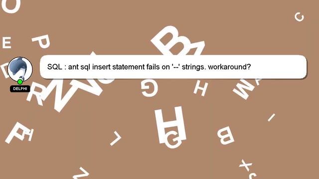 SQL : ant sql insert statement fails on '--' strings. workaround? смотреть онлайн
