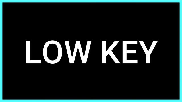 LOW KEY (Slang Word) What does it mean? смотреть онлайн