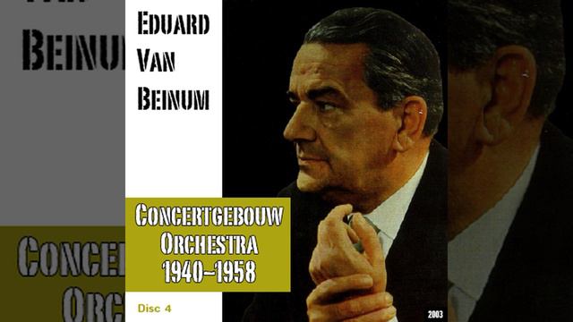Eduard Van Beinum : Concertgebouw Orchestra 1940-1958 - Disc 4 - Ferruccio Busoni - I. Allegro смотреть онлайн