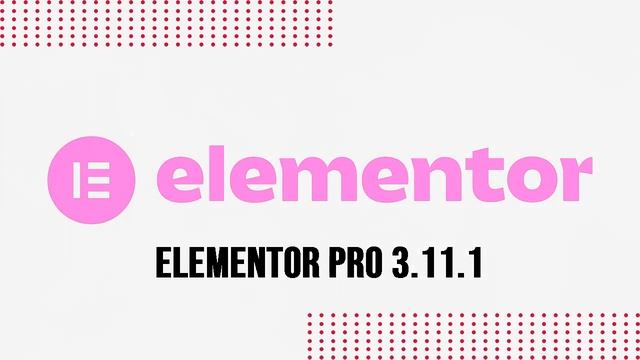 Elementor Pro 3.11.1 WordPress Plugin Website Builder Premium смотреть онлайн