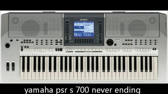 YAMAHA PSR S 700 NEVER ENDING STORY смотреть онлайн