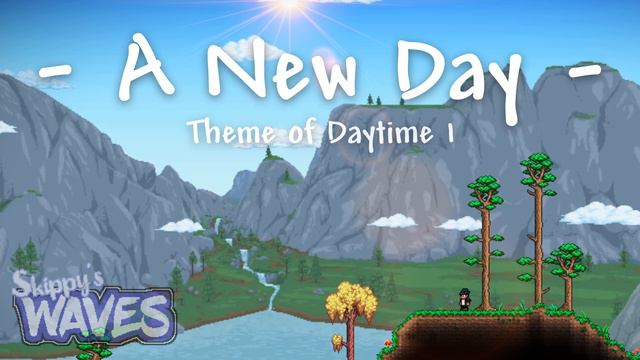 Skippy's Waves - A New Day (NEW Daytime 1 Theme Revamp) | Terraria Music Pack OST