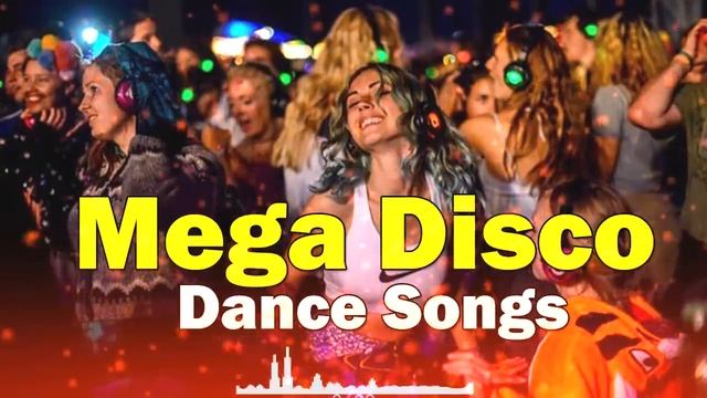 Mega Disco Dance Songs Legend - Golden Disco Greatest 70 80 90s - Eurodisco Megamix смотреть онлайн