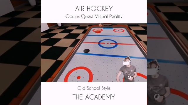The Academy - Oculus Quest - AIR-HOCKEY - Arcade Classic in VR смотреть онлайн