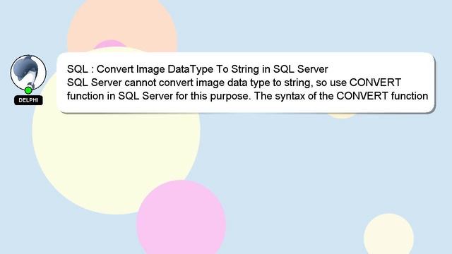 SQL : Convert Image DataType To String in SQL Server смотреть онлайн