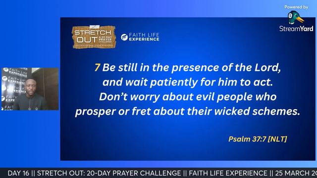 DAY 16 || STRETCH OUT: 20-DAY PRAYER CHALLENGE || FAITH LIFE EXPERIENCE || 25 MARCH 2O24 смотреть онлайн