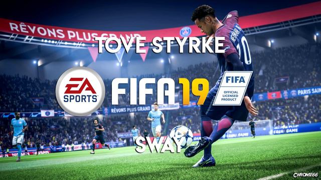 Tove Styrke - Sway (FIFA 19 Soundtrack) смотреть онлайн