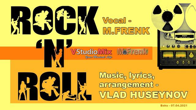 "ЭТО РОК-Н-РОЛЛ". вокал - M. Frenk. муз.текст.аранж. - Влад Гусейнов. смотреть онлайн