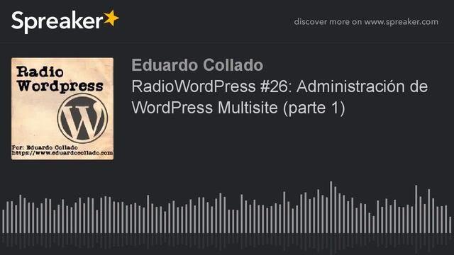 RadioWordPress #26: Administración de WordPress Multisite (parte 1) смотреть онлайн