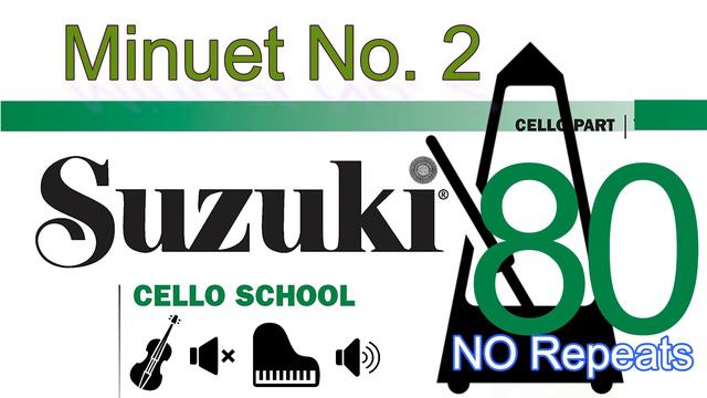 Minuet No 2 | Piano Accompaniment | J.S. Bach | Suzuki Cello School | Volume 1| MM=80 смотреть онлайн