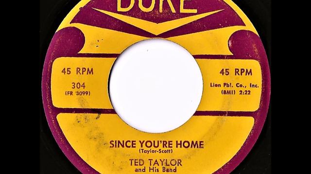 Ted Taylor and His Band- Since You're Home смотреть онлайн