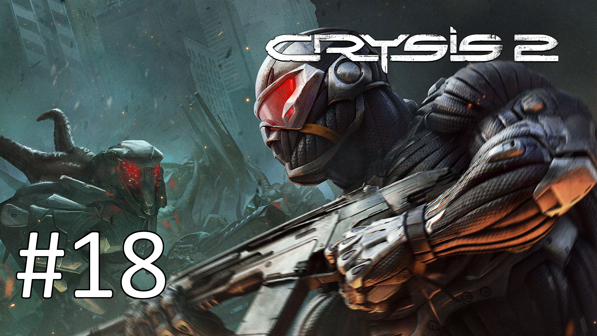 Прохождение Crysis 2 - Эпизод 18. Из пепла смотреть онлайн