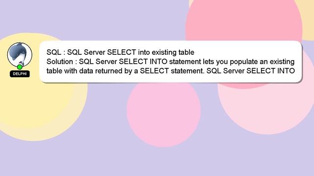 SQL : SQL Server SELECT into existing table смотреть онлайн