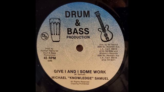 Michael Knowlege Samuel - Give I&I some work смотреть онлайн