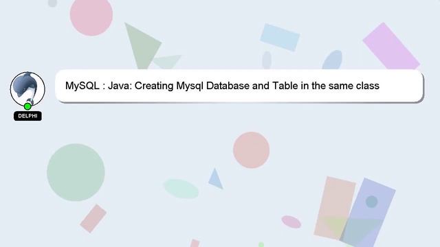 MySQL : Java: Creating Mysql Database and Table in the same class смотреть онлайн