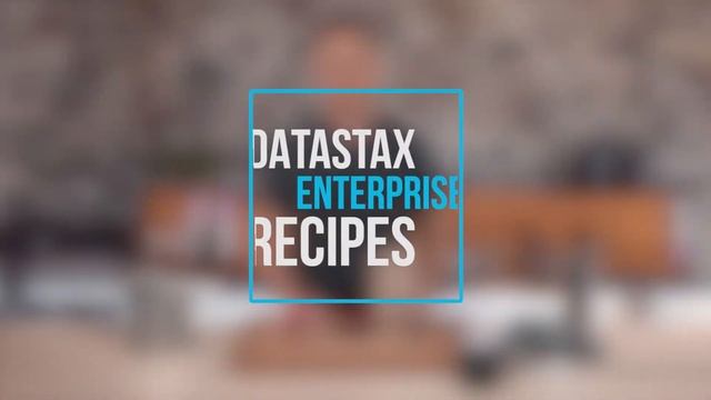 Welcome to DataStax Enterprise Recipes смотреть онлайн