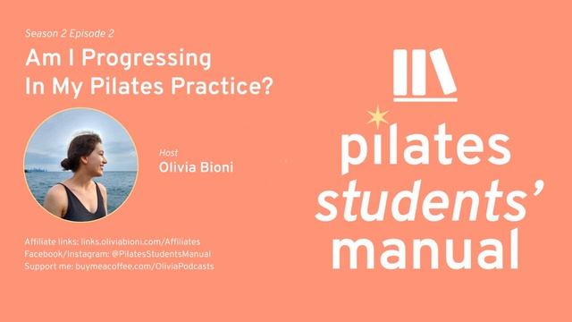 Am I Progressing In My Pilates Practice? | Pilates Students' Manual 2-2 смотреть онлайн
