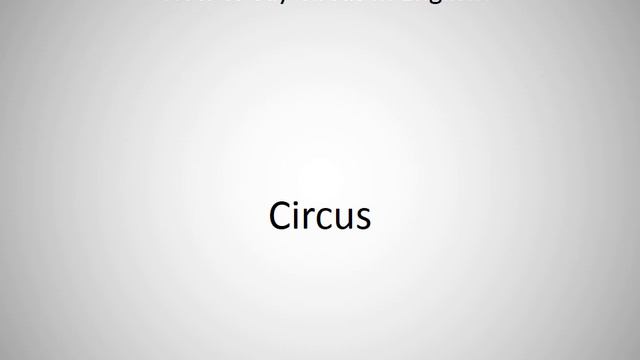 How to say Circus in English? смотреть онлайн