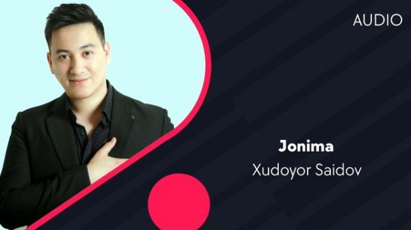 Xudoyor Saidov - Jonima | Худоёр Саидов - Жонима (AUDIO)
