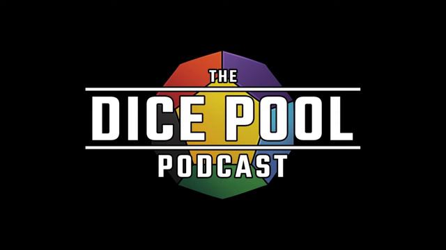 The Dice Pool Podcast | EPISODE 20: Fandom Forever смотреть онлайн
