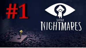 Little Nightmares прохождение #1 Начало Длиннорукий черт little nightmares