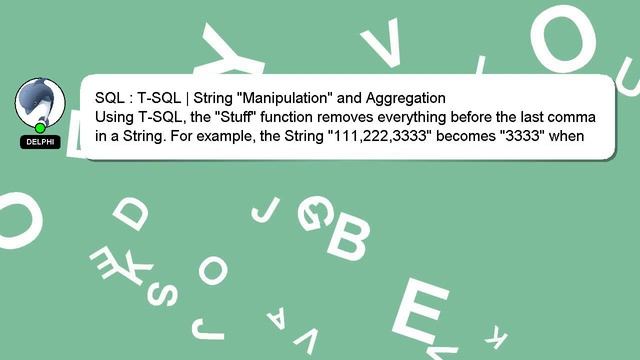 SQL : T-SQL | String "Manipulation" and Aggregation смотреть онлайн