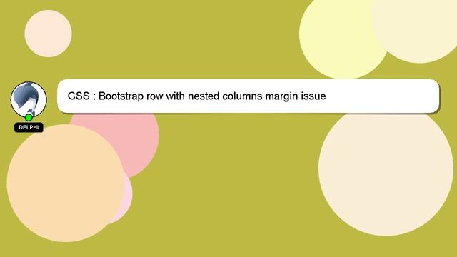 CSS : Bootstrap row with nested columns margin issue смотреть онлайн