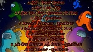 Top 20 Among Us Songs
