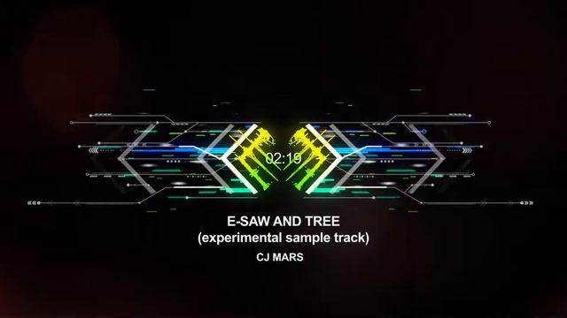 CJ Mars - E-Saw and Tree (experimental sample track) смотреть онлайн