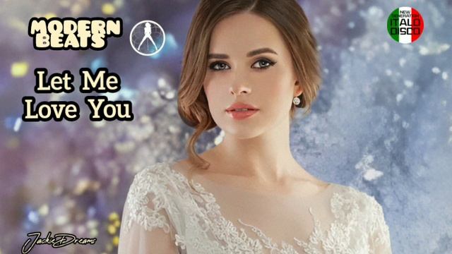 Modern Beats,Let Me Love You смотреть онлайн