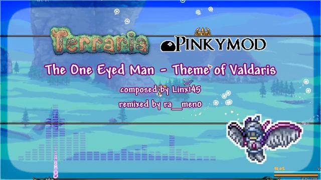 Terraria Pinkymod Unofficial OST - "The One Eyed Man" - Remix смотреть онлайн