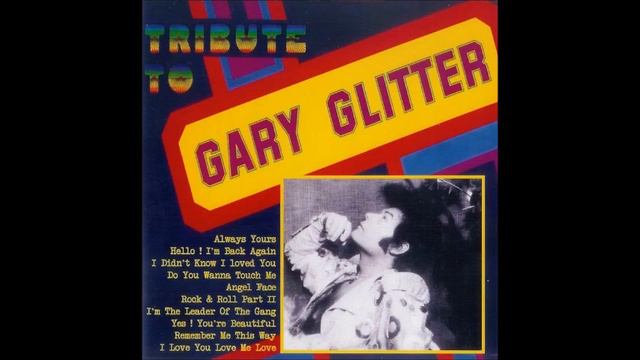 Gary Glitter - Tribute To Gary Glitter : Album