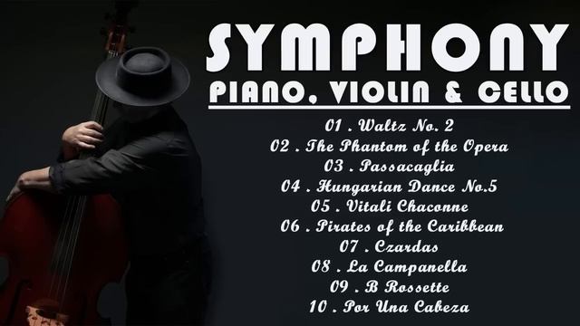 Classical Music - Symphony | Piano, Violin & Cello - Waltz No. 2, The Phantom of the Opera,... смотреть онлайн