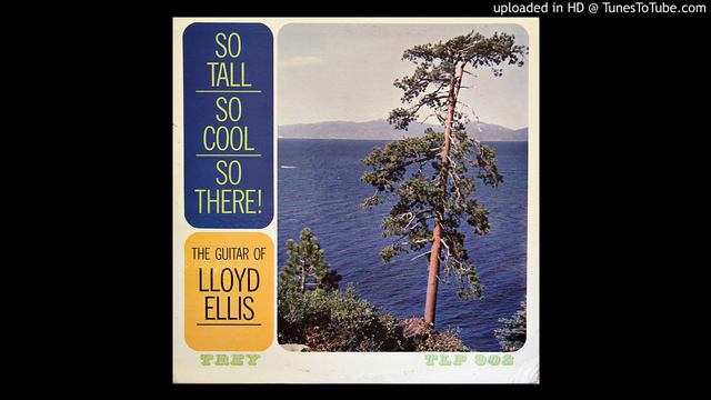Lloyd Ellis - Take The "A" Train (Trey TLP 902) [1960 guitar jazz] смотреть онлайн
