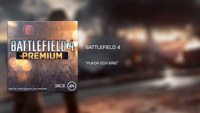 Battlefield 4: Premium Edition OST - Pukor Och Krig [Extended] смотреть онлайн