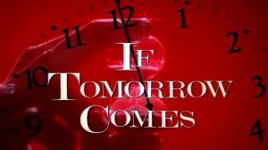 Сериал Если наступит завтра – 1 сезон 1 серия / If Tomorrow Comes
