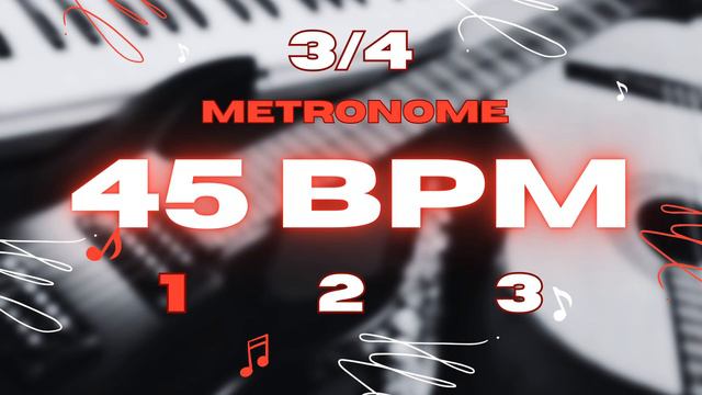 45 BPM - 3/4 & 3/8 Metronome смотреть онлайн