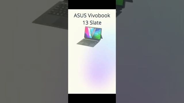 ASUS VIVOBOOK 13 SLATE смотреть онлайн