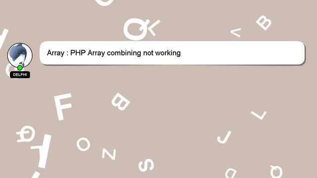Array : PHP Array combining not working смотреть онлайн