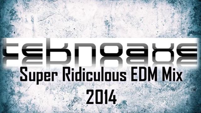 TeknoAXE's Royalty Free Music - TeknoAXE's Super Ridiculous EDM Mix 2014 -- Royalty Free Music смотреть онлайн