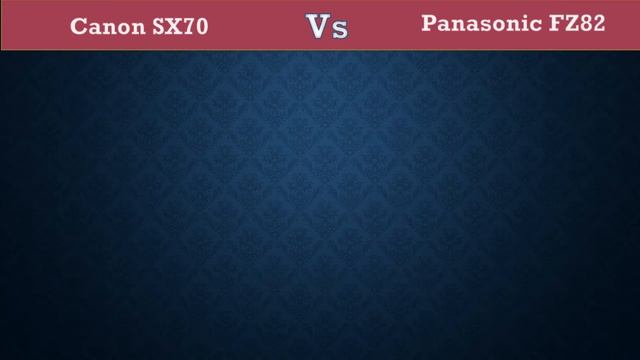 Canon SX70 Vs Panasonic FZ82 - Comparison, Specifications, Price смотреть онлайн