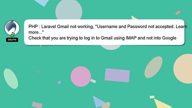 PHP : Laravel Gmail not working, "Username and Password not accepted. Learn more..." смотреть онлайн