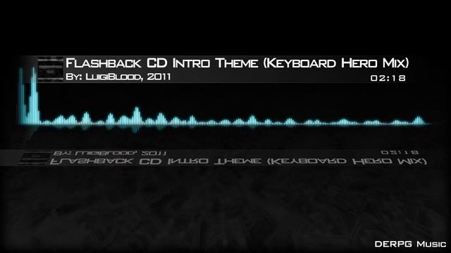 DERPGMusic: LuigiBlood - Flashback CD Intro Theme (Keyboard Hero Mix) смотреть онлайн