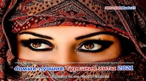 Самый лучшие Турецкие ХИТЫ -  Turkish TOP Music 2021 (1).mp4