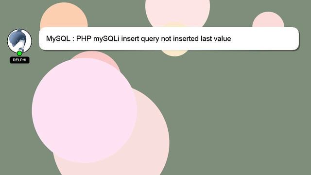 MySQL : PHP mySQLi insert query not inserted last value смотреть онлайн