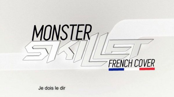 Skillet - Monster ( French cover )