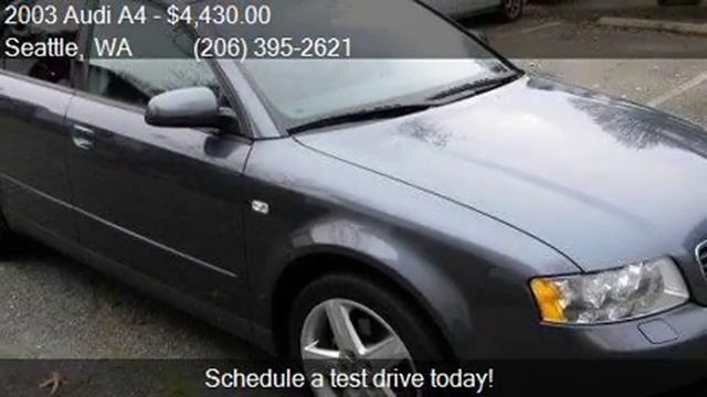 2003 Audi A4 1.8T 4dr Turbo Sedan for sale in Seattle, WA 98 смотреть онлайн