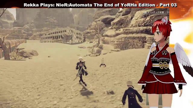 Rekka Plays: NieR:Automata The End of YoRHa Edition - Part 03 смотреть онлайн
